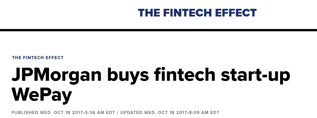 Newsclip from The Fintech Effect announcing JPMorgan's WePay acquisition.